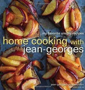 Home Cooking with Jean-Georges: My Favorite Simple Recipes (Repost)