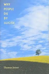 Why People Die by Suicide