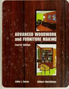 Advanced Woodwork and Furniture Making