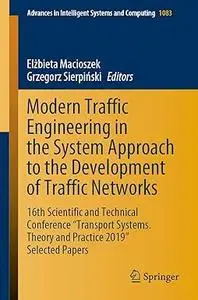 Modern Traffic Engineering in the System Approach to the Development of Traffic Networks