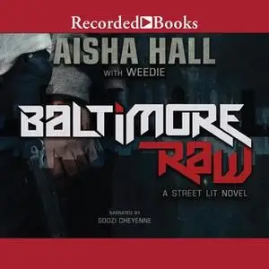 «Baltimore Raw» by Aisha Hall