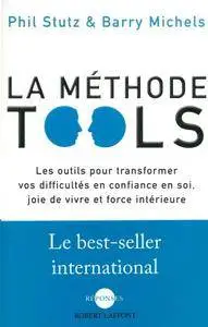 Barry Michels, Phil Stutz, "La méthode tools" (repost)