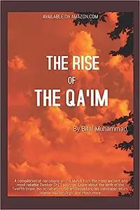 The Rise of the Qa'im: The Appearance of the Mahdi in Established Narrations