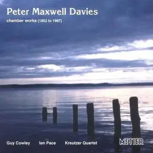 Maxwell Davies – Chamber Works (1952-1987)