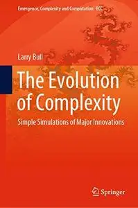 The Evolution of Complexity: Simple Simulations of Major Innovations (Repost)