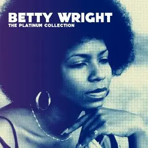 Betty Wright – The Platinum Collection (2007)