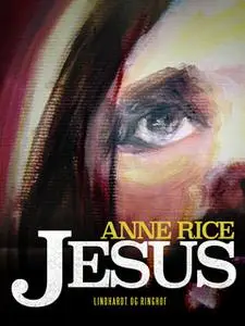 «Jesus» by Anne Rice