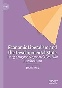 Economic Liberalism and the Developmental State