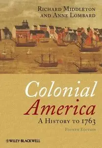 Colonial America: A History to 1763 (4th edition) (Repost)