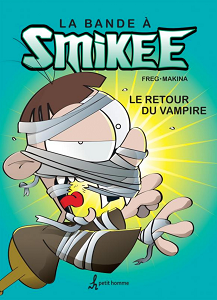 La Bande à Smikee - Tome 2 - Le Retour du Bampire