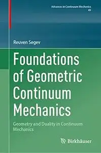 Foundations of Geometric Continuum Mechanics