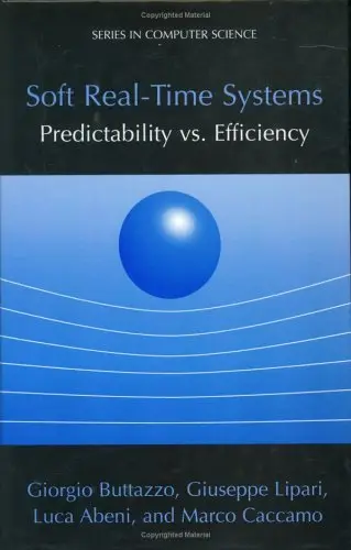 Soft Real-Time Systems: Predictability vs. Efficiency: Predictability vs. Efficiency