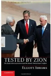 Tested by Zion: The Bush Administration and the Israeli-Palestinian Conflict [Repost]