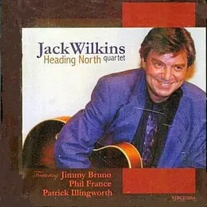 Jack Wilkins - Heading North (2000)