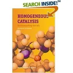 Homogenous Catalysis: Understanding the Art 
