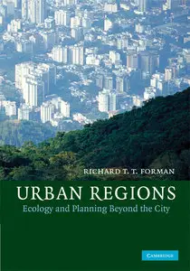 Ubran Regions: Ecology and Planning Beyond the City (Repost)