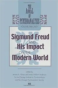 Sigmund Freud and His Impact on the Modern World