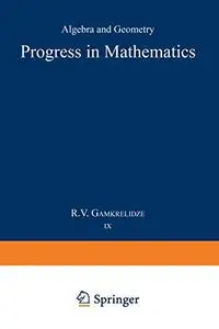 Progress in Mathematics: Algebra and Geometry