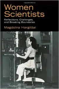 Women Scientists: Reflections, Challenges, and Breaking Boundaries [Repost]