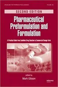 Pharmaceutical Preformulation and Formulation (2nd Edition)