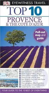 Top 10 Provence and Cote D'Azur (Eyewitness Top 10 Travel Guide)