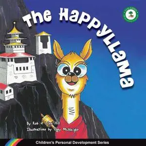 «The HappyLlama: Children's Personal Development Series» by Lisa Hill, Rob Hill