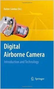 Digital Airborne Camera: Introduction and Technology