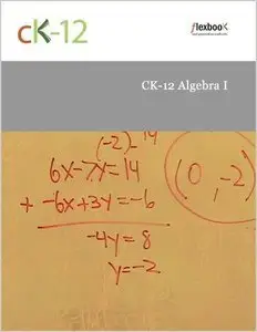 CK-12 Algebra I, Second Edition (Repost)
