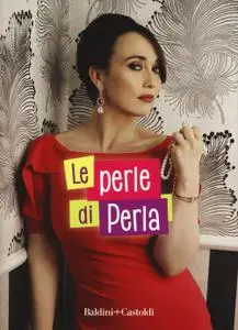 Perla Ricasoli - Le perle di Perla