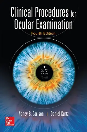 Clinical Procedures for Ocular Examination, Fourth Edition (Repost)