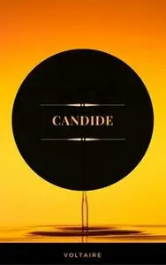 «Candide (ArcadianPress Edition)» by Voltaire,Arcadian Press