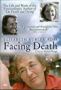 Fontana Films - Facing Death: Elisabeth Kubler Ross (2002)