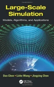 Large-Scale Simulation: Models, Algorithms, and Applications (repost)