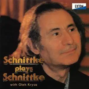 VA - Schnittke Plays Schnittke (whith Oleh Krysa) (2018)