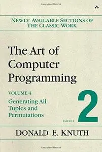 The Art of Computer Programming, Volume 4, Fascicle 2: Generating All Tuples and Permutations (Repost)