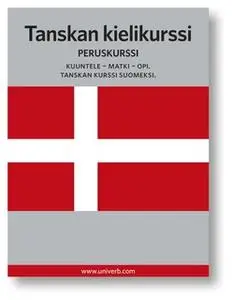 «Tanskan kielikurssi» by Univerb,Ann-Charlotte Wennerholm