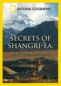 National Geographic - Secrets of Shangri-La: Quest for Sacred Caves (2009)