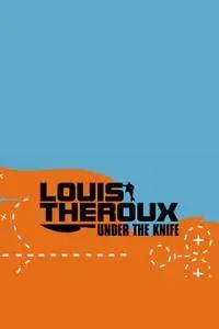 Louis Theroux: Under the Knife (2007)