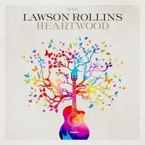 Lawson Rollins - Heartwood (2023) [Official Digital Download 24/96]