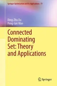 Connected Dominating Set: Theory and Applications (repost)