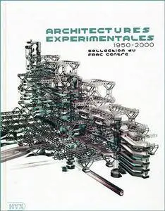 Architectures Experimentales 1950-2000