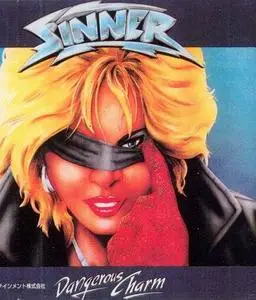 Sinner - Comin' Out Fighting / Dangerous Charm