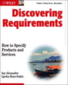 Discovering Requirements: How to Specify Products and Services (repost)