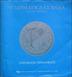 Numismatica Cubana Siglo XVI-Siglo XX