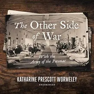 The Other Side of War: With the Army of the Potomac [Audiobook]