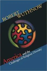 America and the Challenges of Religious Diversity (repost)