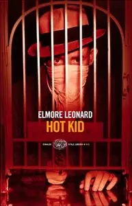 Elmore Leonard - Hot Kid