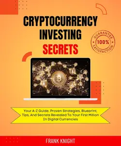 Cryptocurrency Investing Secrets