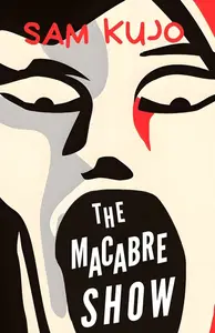 Sam Kujo, "The Macabre Show"