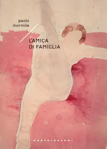 Paolo Mormile - L'amica di famiglia